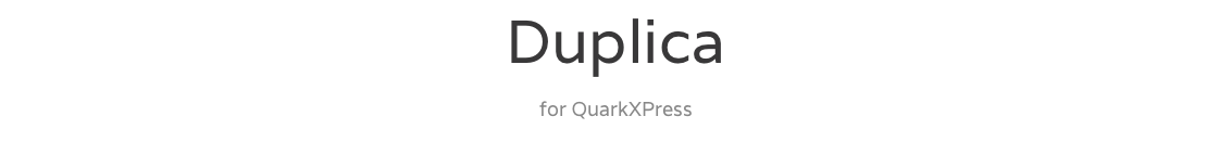 Duplica  for QuarkXPress